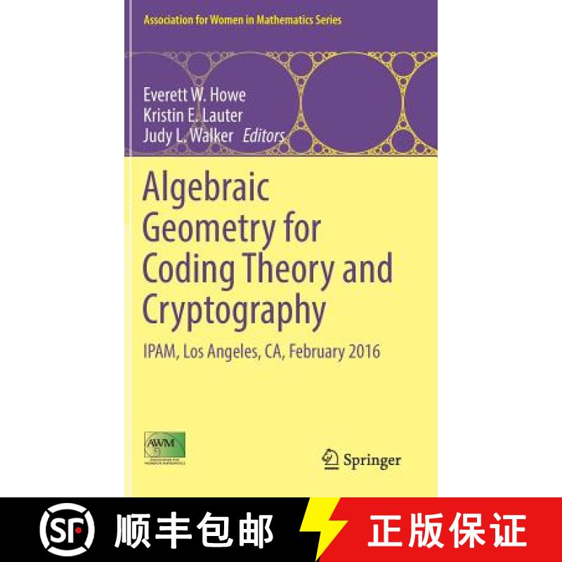 【3-4周达】Algebraic Geometry for Coding Theory and Cryptography : IPAM, Los Angeles, CA, February 2016 [9783319639307]