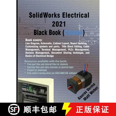 【3-4周达】SolidWorks Electrical 2021 Black Book (Colored) [9781774590164]