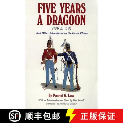 【3-4周达】Five Years a Dragoon (`49 to `54) – And Other Adventures on the Great Plains [9780806110899]