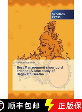 预订 Best Management show Lord krishna :A case study of Bagavath Geetha [9786202318297]