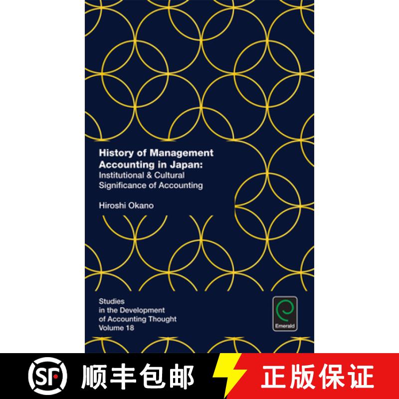 【3-4周达】History of Management Accounting in Japan: Institutional & Cultural Significance of Accoun... [9781785604690]