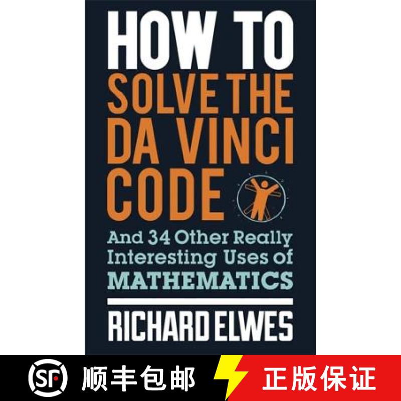【3-4周达】How to Solve the Da Vinci Code: And 34 Other Really Interesting Uses of Mathematics [9780857388384]