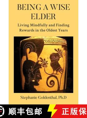 【3-4周达】Being a Wise Elder: Living Mindfully and Finding Rewards in the Oldest Years [9781962987110]