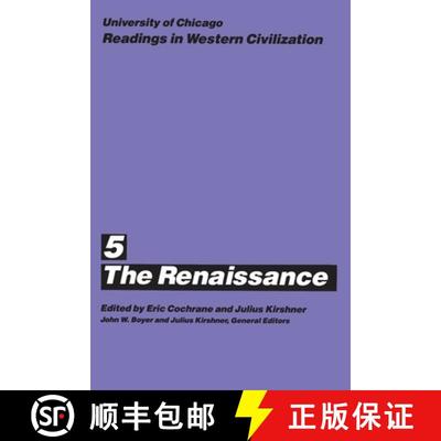 【3-4周达】University of Chicago Readings in Western Civilization, Volume 5, Volume 5: The Renaissance [9780226069456]