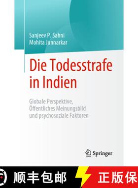 【3-4周达】Die Todesstrafe in Indien : Globale Perspektive, Öffentliches Meinungsbild und psychosozi... [9789811967702]