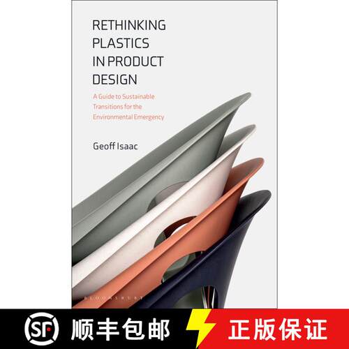 【3-4周达】Rethinking Plastics in Product Design : A Guide to Sustainable Transitions for the Environ... [9781350449121]