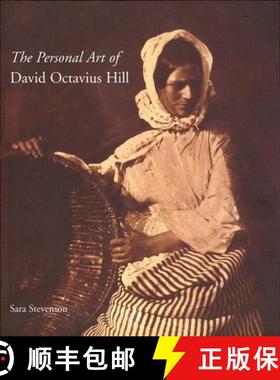 【3-4周达】The Personal Art of David Octavius Hill [9780300095340]