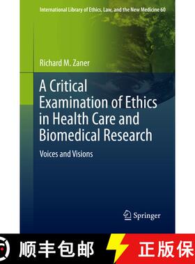 【3-4周达】A Critical Examination of Ethics in Health Care and Biomedical Research : Voices and Visions [9783319183312]