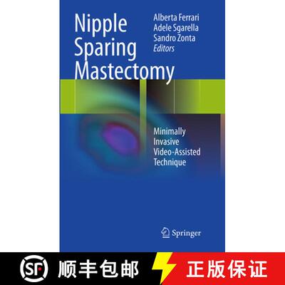 【3-4周达】Nipple Sparing Mastectomy: Minimally Invasive Video-Assisted Technique (Softcover reprint ... [9788847039179]