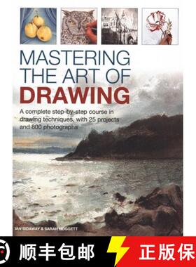 【3-4周达】Mastering the Art of Drawing: A Complete Step-By-Step Course in Drawing Techniques, with 2... [9780754834434]