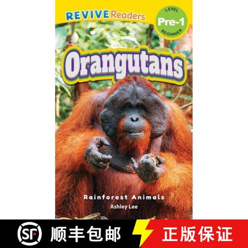 【3-4周达】精装 Orangutans: Rainforest Animals (Revive Readers, Level Pre-1) [9781834124599]