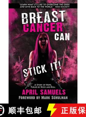 【3-4周达】Breast Cancer Can Stick It!: A Story of Hope, Fueled by Rock and Roll [9781961347021]
