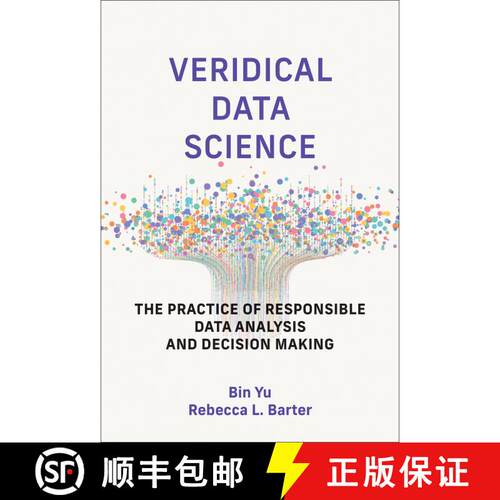 【3-4周达】精装 Veridical Data Science: The Practice of Responsible Data Analysis and Decision Making [9780262049191]