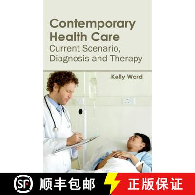 【3-4周达】Contemporary Health Care: Current Scenario, Diagnosis and Therapy: Current Scenario, Diagn... [9781632410979]