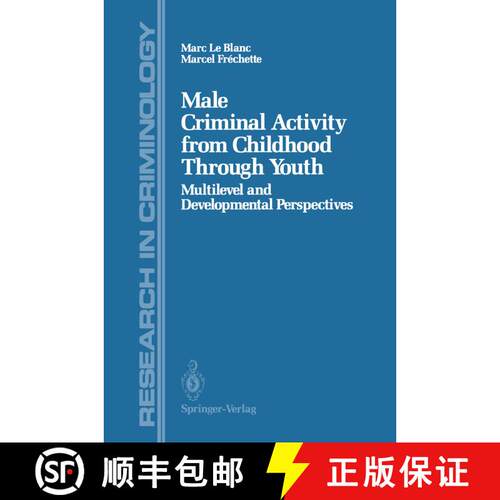 【3-4周达】Male Criminal Activity from Childhood Through Youth : Multilevel and Developmental Perspec... [9781461281603]