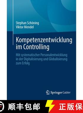 【3-4周达】Kompetenzentwicklung im Controlling : Mit systematischer Personalentwicklung in der Digita... [9783658296582]
