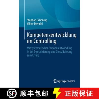 【3-4周达】Kompetenzentwicklung im Controlling : Mit systematischer Personalentwicklung in der Digita... [9783658296582]