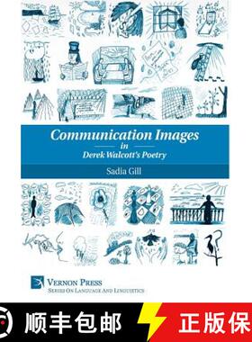【3-4周达】精装 Communication Images in Derek Walcott's Poetry [9781622731329]