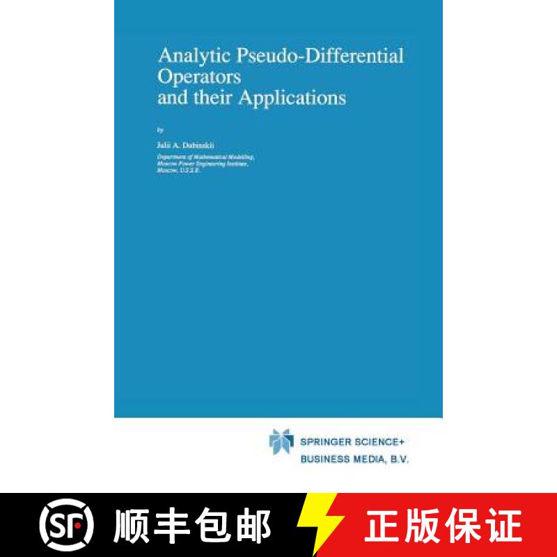 【3-4周达】Analytic Pseudo-Differential Operators and Their Applications [9789401054157]