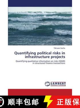 预订 Quantifying Political Risks in Infrastructure Projects [9783659533075]