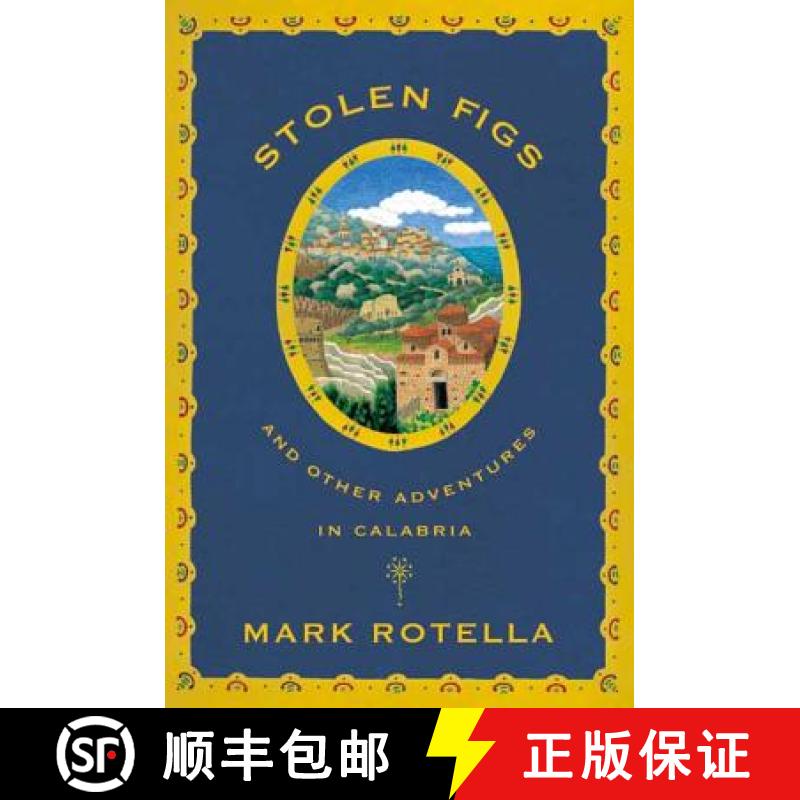 【3-4周达】Stolen Figs: And Other Adventures in Calabria [9780865476967]