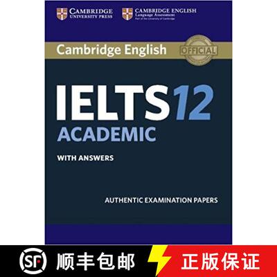 【3-4周达】Cambridge IELTS 12 Academic Student's Book with Answers: Authentic Examination Papers - Ca... [9781316637821]