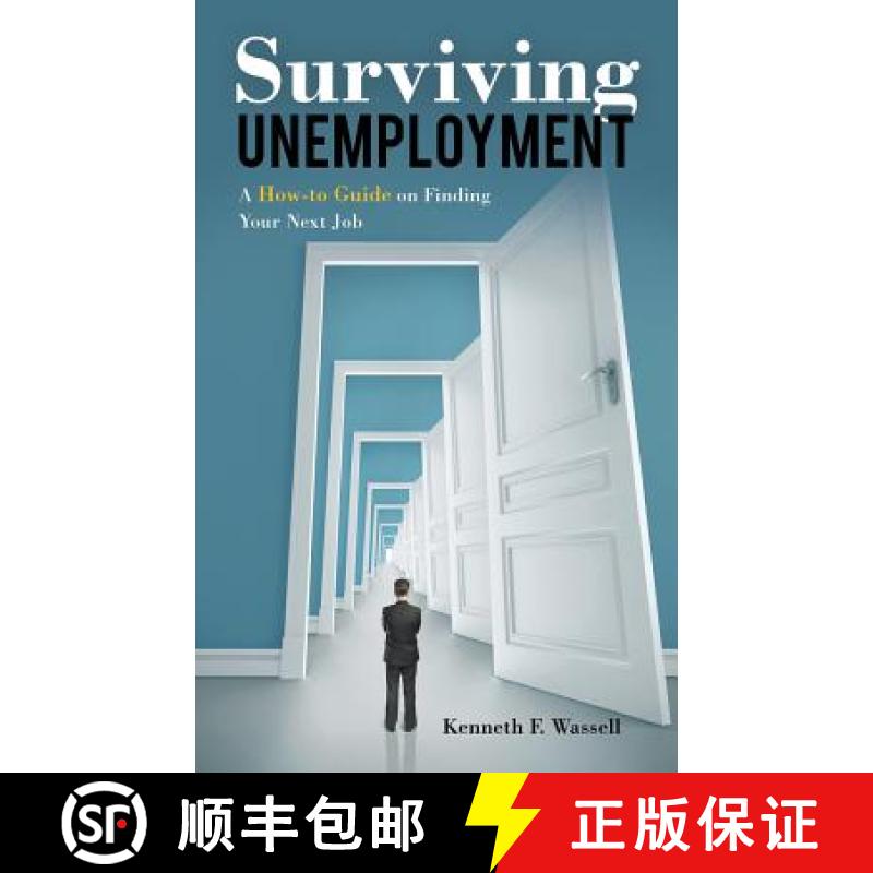 【3-4周达】Surviving Unemployment: A How-to Guide on Finding Your Next Job [9781452525877]