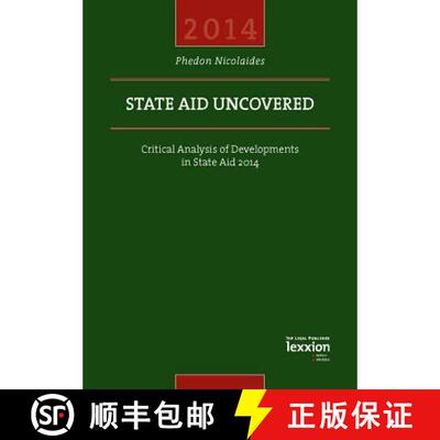 【3-4周达】State Aid Uncovered - Critical Analysis of Developments in State Aid 2014 [9783869652702]
