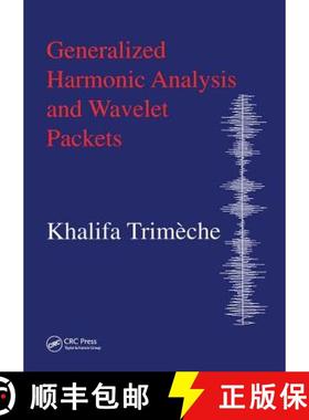 【3-4周达】Generalized Harmonic Analysis and Wavelet Packets: An Elementary Treatment of Theory and A... [9789056993290]
