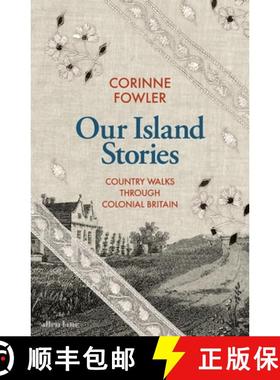 【3-4周达】Our Island Stories : Country Walks through Colonial Britain [9780241561638]