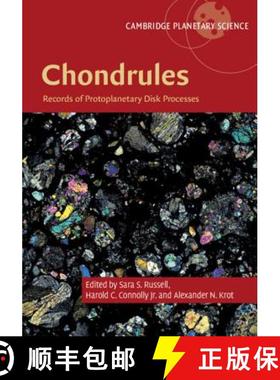 【3-4周达】Chondrules: Records of Protoplanetary Disk Processes - Chondrules: Records of Protoplaneta... [9781108418010]