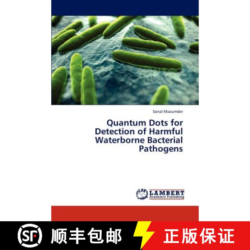 预订 Quantum Dots for Detection of Harmful Waterborne Bacterial Pathogens [9783847326908]