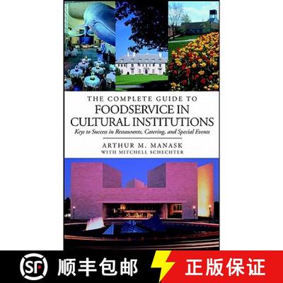【3-4周达】The Complete Guide To Foodservice In Cultural Ins Titutions:  Keys To Success In Restauran... [9780471396888]