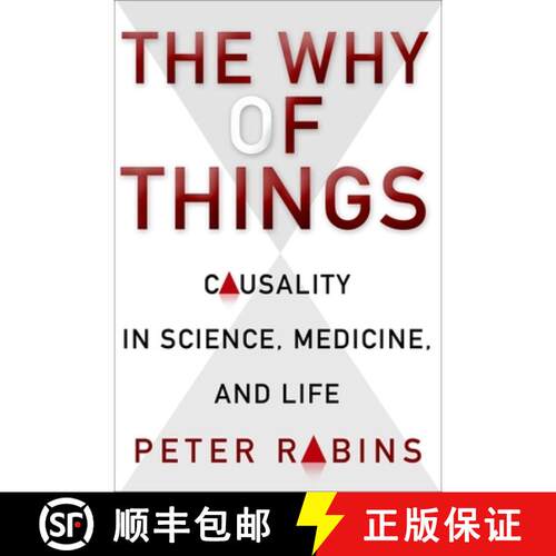 【3-4周达】精装 The Why of Things – Causality in Science, Medicine ,and Life [9780231164726]