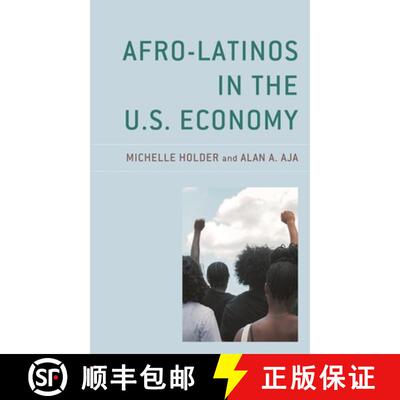 【3-4周达】Afro-Latinos in the U.S. Economy [9781498546263]