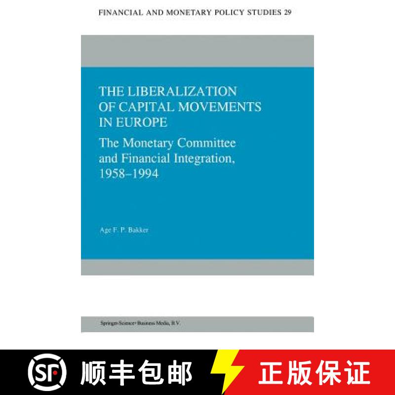 【3-4周达】The Liberalization of Capital Movements in Europe: The Monetary Committee and Financial In... [9789401040594]