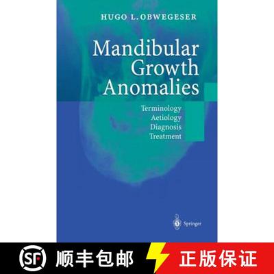 【3-4周达】Mandibular Growth Anomalies : Terminology - Aetiology Diagnosis - Treatment [9783540672142]