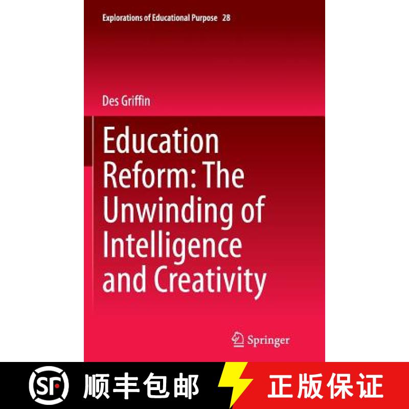 【3-4周达】Education Reform: The Unwinding of Intelligence and Creativity [9783319344393]