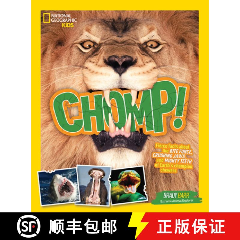 【3-4周达】Chomp!: Fierce Facts about the Bite Force, Crushing Jaws, and Mighty Teeth of Earth's Cham... [9781426328398]