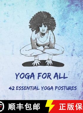 预订 Yoga for All: 42 Essential Yoga Postures [9780645073218]