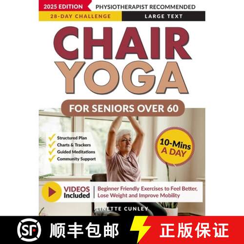 【3-4周达】Chair Yoga for Seniors Over 60: Your 28 Day Plan with Easy To Follow, Beginner Friendly Ex... [9781923346116]