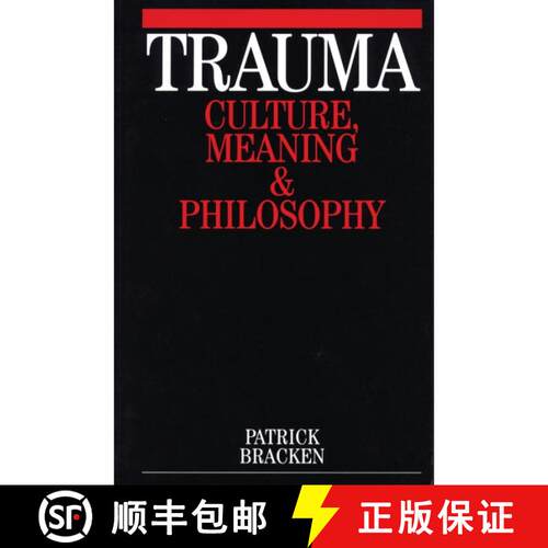 【3-4周达】Trauma - Culture, Meaning And Philosophy [Wiley心理学] [9781861562807]