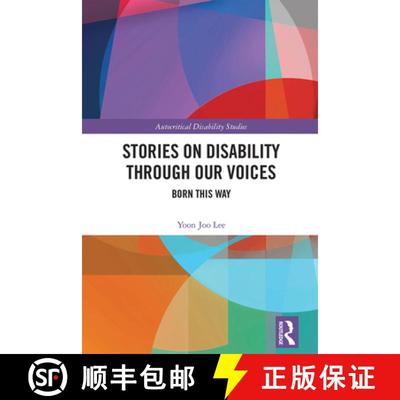 【3-4周达】Stories on Disability Through our Voices: Born This Way [9781032740935]