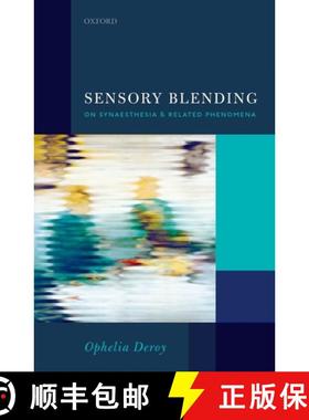 【3-4周达】Sensory Blending: On Synaesthesia and Related Phenomena [9780199688289]