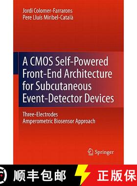 【3-4周达】A CMOS Self-Powered Front-End Architecture for Subcutaneous Event-Detector Devices : Three... [9789400706859]