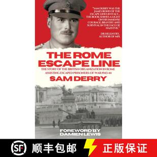 【3-4周达】精装 The Rome Escape Line: The Story of the British Organization in Rome Assisting Escaped... [9781738422425]