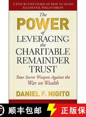 【3-4周达】The Power Of Leveraging The Charitable Remainder Trust: Your Secret Weapon Against The War... [9780470541128]