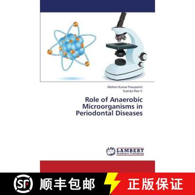 预订 Role of Anaerobic Microorganisms in Periodontal Diseases [9783659420047]