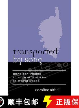 预订 Transported by Song: Corsican Voices from Oral Tradition to World Stage Volume 5 [9780810854390]