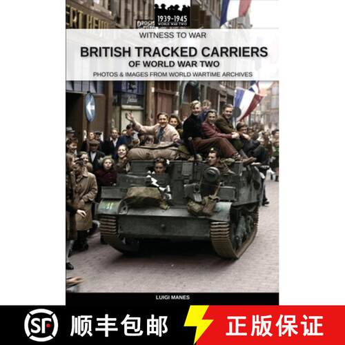 【3-4周达】British tracked carriers of World War Two [9788893275026]